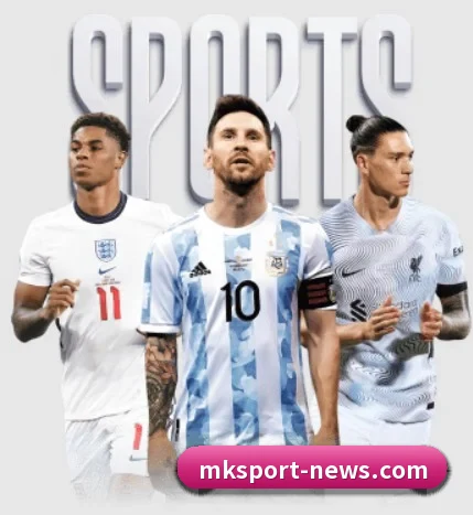五大服务分区,信息按项目分类 - 多运动项目内容板块 | MKSPORTS