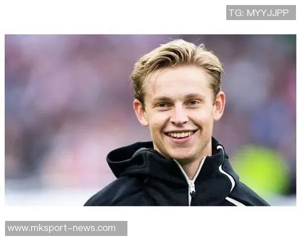 德容续约至2029年协议达成巴萨董事会预计将于近日批准